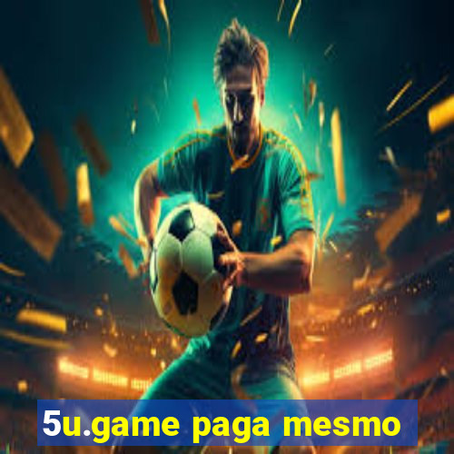 5u.game paga mesmo